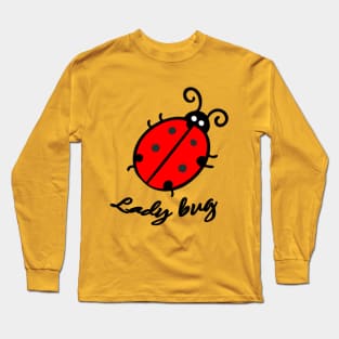 Lady bug Long Sleeve T-Shirt